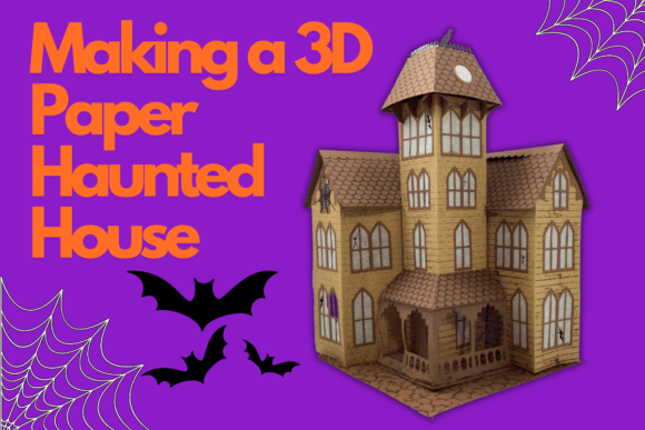 Download Making a 3D Paper Haunted House - Making Collection