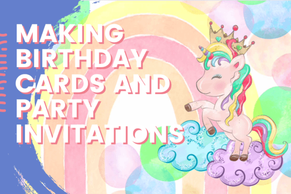 Download Making Birthday Cards and Party Invitations - Making Collection